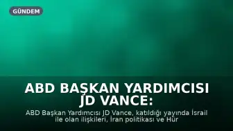 ABD Başkan Yardımcısı JD Vance: "Benzer çıkarlarımızın olduğu alanlar ve çıkarlarımızın ayrıştığı alanlar olacak"