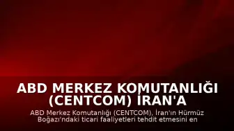 ABD Merkez Komutanlığı (CENTCOM) İran'a Yönelik Yeni Bir Saldırı Dalgası Başlatıldığını Duyurdu