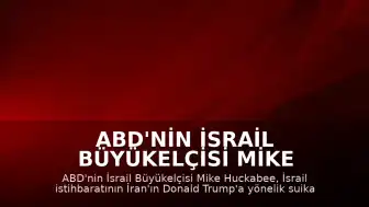 ABD'nin İsrail Büyükelçisi Mike Huckabee: "İsrail istihbaratı bu hafta bizim tarafı, başkanı ve yetkililerimizi, Başkan Trump'ı ortadan kaldırmak üzere tasarlanmış çok spesifik bir plan olduğu konusunda bilgilendirdi"