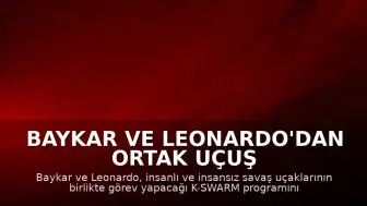 Baykar ve Leonardo'dan Ortak Uçuş Testleri: K-SWARM Programı Başarıyla Tamamlandı