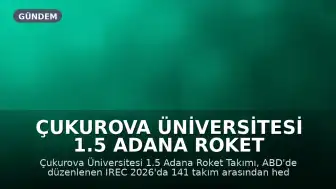Çukurova Üniversitesi 1.5 Adana Roket Takımı IREC 2026'da Ödül Kazandı