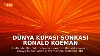 Dünya Kupası Sonrası Ronald Koeman İstifa Etti
