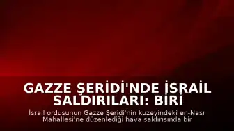 Gazze Şeridi'nde İsrail Saldırıları: Biri Çocuk 5 Sivil Hayatını Kaybetti