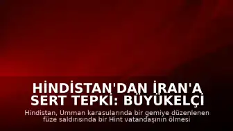 Hindistan'dan İran'a Sert Tepki: Büyükelçi Yardımcısı Çağrıldı