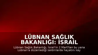 Lübnan Sağlık Bakanlığı: İsrail Saldırılarında Can Kaybı 4 Bin 321'e Ulaştı