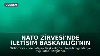 NATO Zirvesi'nde İletişim Başkanlığı'nın 'Medya Etiği' Kitabı Sergilendi
