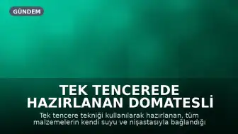Tek Tencerede Hazırlanan Domatesli Makarna Tarifi Paylaşıldı