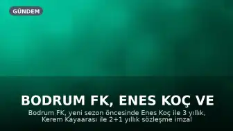Bodrum FK, Enes Koç ve Kerem Kayaarası'nı Transfer Etti