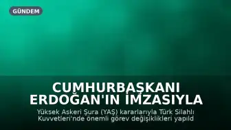 Cumhurbaşkanı Erdoğan'ın İmzasıyla YAŞ Kararları: İlk Kadın Generallerin Görevleri Belirlendi, Alper Gezeravcı'ya Yeni Vazife