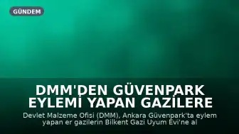 DMM'den Güvenpark Eylemi Yapan Gazilere İlişkin Açıklama