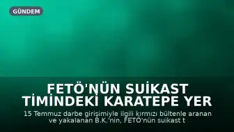 FETÖ'nün suikast timindeki Karatepe yer göstermişti: Arama çalışmalarında iki konserve kutusu bulundu