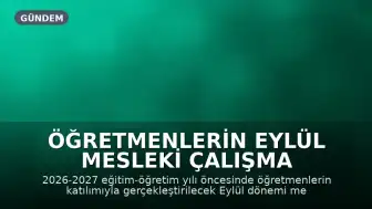 Öğretmenlerin Eylül Mesleki Çalışma Programı 2026: ÖBA Seminerleri Başlıyor