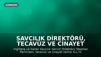 Savcılık Direktörü, Tecavüz ve Cinayet Zanlısı S.L. Vakasıyla İlgili Hataları İçin Özür Diledi