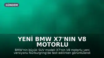 Yeni BMW X7'nin V8 Motorlu Versiyonu Nürburgring'de Test Edildi