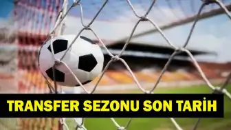 2026-2027 Futbol Sezonu Transfer Dönemleri Belli Oldu: Süper Lig ve Avrupa Ligleri İçin Tarihler Açıklandı