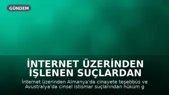 İnternet Üzerinden İşlenen Suçlardan Dolayı İsveçli Gence Hapis Cezası