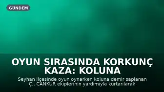 Oyun Sırasında Korkunç Kaza: Koluna Saplanan Demirle Hastaneye Kaldırıldı