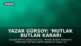 Yazar Gürsoy: 'Mutlak butlan kararı çıkmasın diye arka kapı diplomasisi yapıldı'