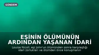 Eşinin Ölümünün Ardından Yaşanan İdari Zorluklar: Bir Kadının Mücadelesi