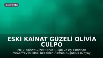 Eski Kainat Güzeli Olivia Culpo İkinci Kez Anne Oldu: Roman Augustus McCaffrey Doğdu