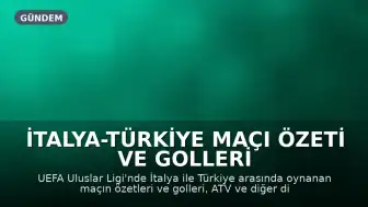 İtalya-Türkiye Maçı Özeti ve Golleri ATV ve Diğer Platformlardan İzlenebilecek