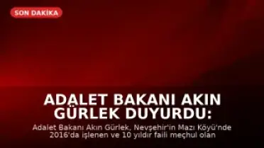 Adalet Bakanı Akın Gürlek Duyurdu: 10 Yıllık Faili Meçhul Cinayet Dosyası Aydınlatıldı