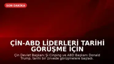 Çin-ABD Liderleri Tarihi Görüşme İçin Bir Araya Geldi