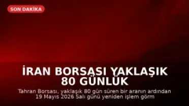 İran Borsası Yaklaşık 80 Günlük Aranın Ardından Yeniden Açıldı