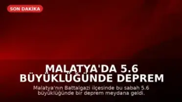 Malatya'da 5.6 Büyüklüğünde Deprem Meydana Geldi
