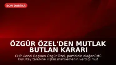 Özgür Özel'den Mutlak Butlan Kararı Sonrası İlk Açıklama