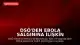 DSÖ'den Ebola Salgınına İlişkin Güncelleme: Vaka Sayılarında Artış Bekleniyor