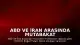 ABD ve İran Arasında Mutabakat Zaptı İmzalandı