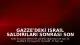 Gazze'deki İsrail Saldırıları Sonrası Son 24 Saatte 9 Kişi Yaşamını Yitirdi