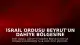 İsrail Ordusu Beyrut'un Dahiye Bölgesine Saldırı Görüntülerini Paylaştı