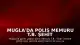 Muğla'da Polis Memuru T.B. Şehit Oldu