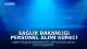 Sağlık Bakanlığı Personel Alımı Süreci Hakkında Bilgilendirme