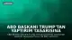 ABD Başkanı Trump'tan Yaptırım Tasarısına İlişkin Açıklama: "İran da yasaya eklenmeli"
