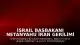 İsrail Başbakanı Netanyahu İran Gerilimi İçin Güvenlik Kabinesi'ni Topluyor