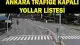 Ankara'da 7 Ekim Yürüyüşü Nedeniyle Trafiğe Kapatılacak Yollar Belli Oldu