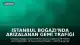İstanbul Boğazı'nda Arızalanan Gemi Trafiği Geçici Olarak Durdurdu