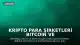 Kripto Para Şirketleri Bitcoin ve Ethereum Biriktirmeye Devam Ediyor