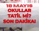 18 Mayıs Pazartesi Okullar Tatil Mi? MEB Duyurdu: Okullar Açık Mı, Yarım Gün Mü?