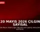 20 Mayıs 2026 Çılgın Sayısal Loto Çekiliş Sonuçları Açıklandı: Büyük İkramiye Devretti