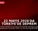 22 Mayıs 2026'da Türkiye'de Deprem Hareketliliği: AFAD ve Kandilli Son Verileri Paylaştı