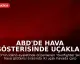 ABD'de Hava Gösterisinde Uçaklar Çarpıştı: Pilotlar Paraşütle Kurtuldu