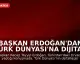 Başkan Erdoğan'dan Türk Dünyası'na Dijital Vizyon Vurgusu