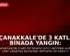 Çanakkale'de 3 Katlı Binada Yangın: Dumandan Etkilenen Kadın Kurtarıldı