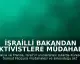 İsrailli Bakandan Aktivistlere Müdahale Sonrası İtalya ve Fransa'dan Tepki: Büyükelçiler Çağrıldı