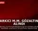 Şarkıcı M.M. Gözaltına Alındı