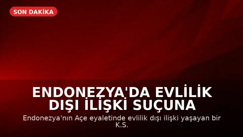 Endonezya'da Evlilik Dışı İlişki Suçuna 100 Kırbaç Cezası: Kadın Bayıldı